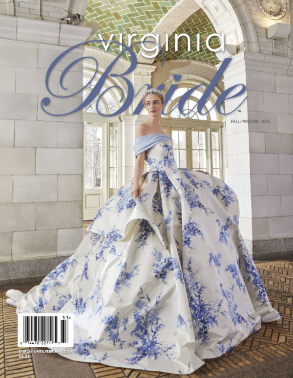 ♥ Online copy ♥ Virginia Bride Magazine: Fall/Winter 2023